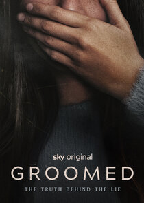 Groomed: The Truth Behind the Lie