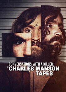 Conversations with a Killer: The Charles Manson Tapes