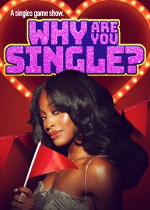 Why Are You Single?