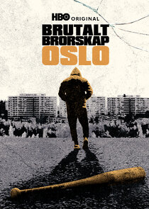Brutalt brorskap: Oslo