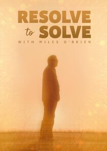 Resolve to Solve with Miles O'Brien