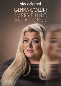Gemma Collins: Everything. All at Once