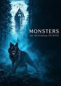 Monsters: The Truth Behind the Myths